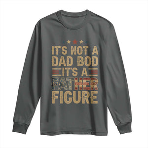 It's Not A Dad Bod It's A Father Figure Long Sleeve Shirt Funny Retro Vintage American Flag TS10 Dark Heather Print Your Wear
