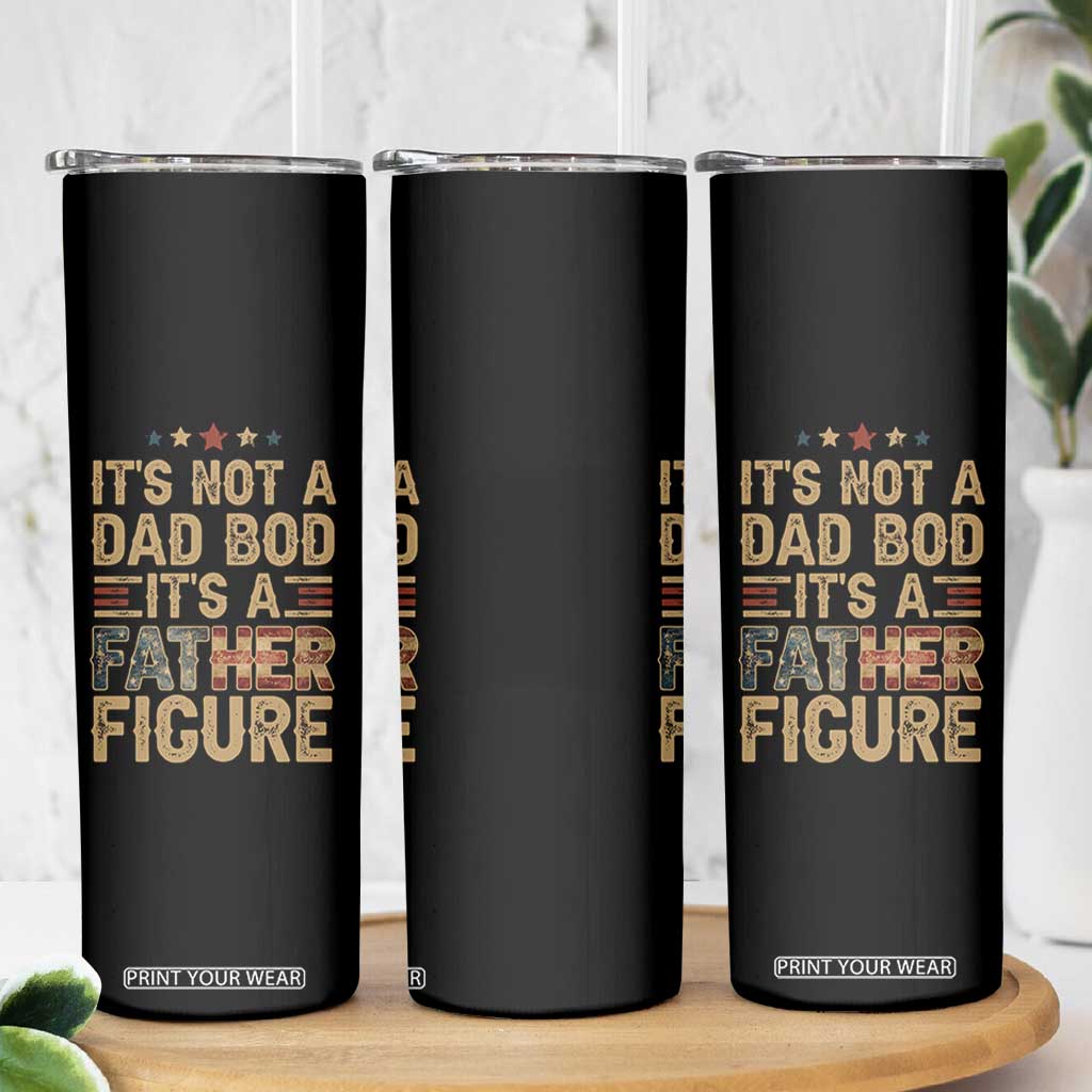 It's Not A Dad Bod It's A Father Figure Skinny Tumbler Funny Retro Vintage American Flag TS10 Print Your Wear