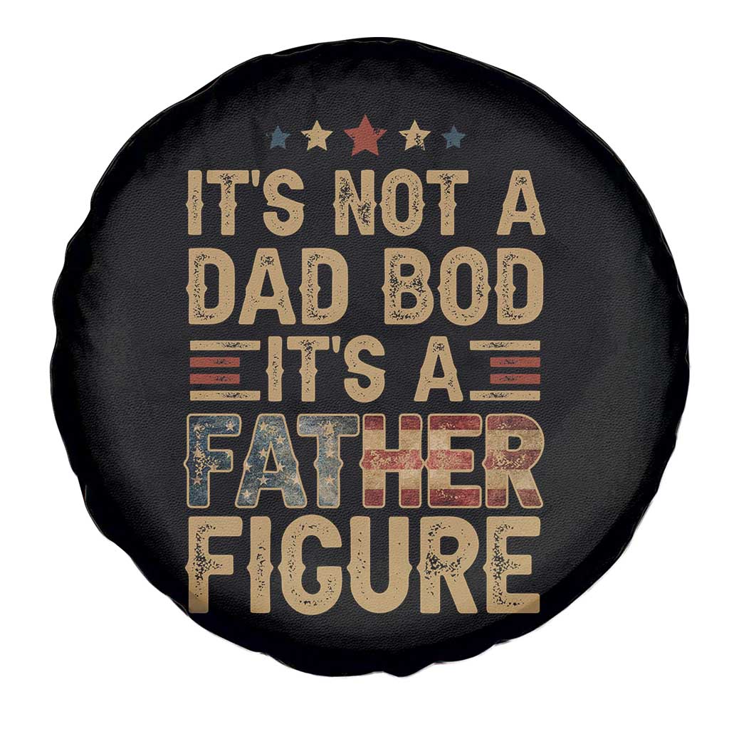 It's Not A Dad Bod It's A Father Figure Spare Tire Cover Funny Retro Vintage American Flag TS10 Print Your Wear