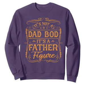It's Not A Dad Bod It's A Father Figure Sweatshirt Fathers Day Funny Retro Vintage TS10 Purple Print Your Wear