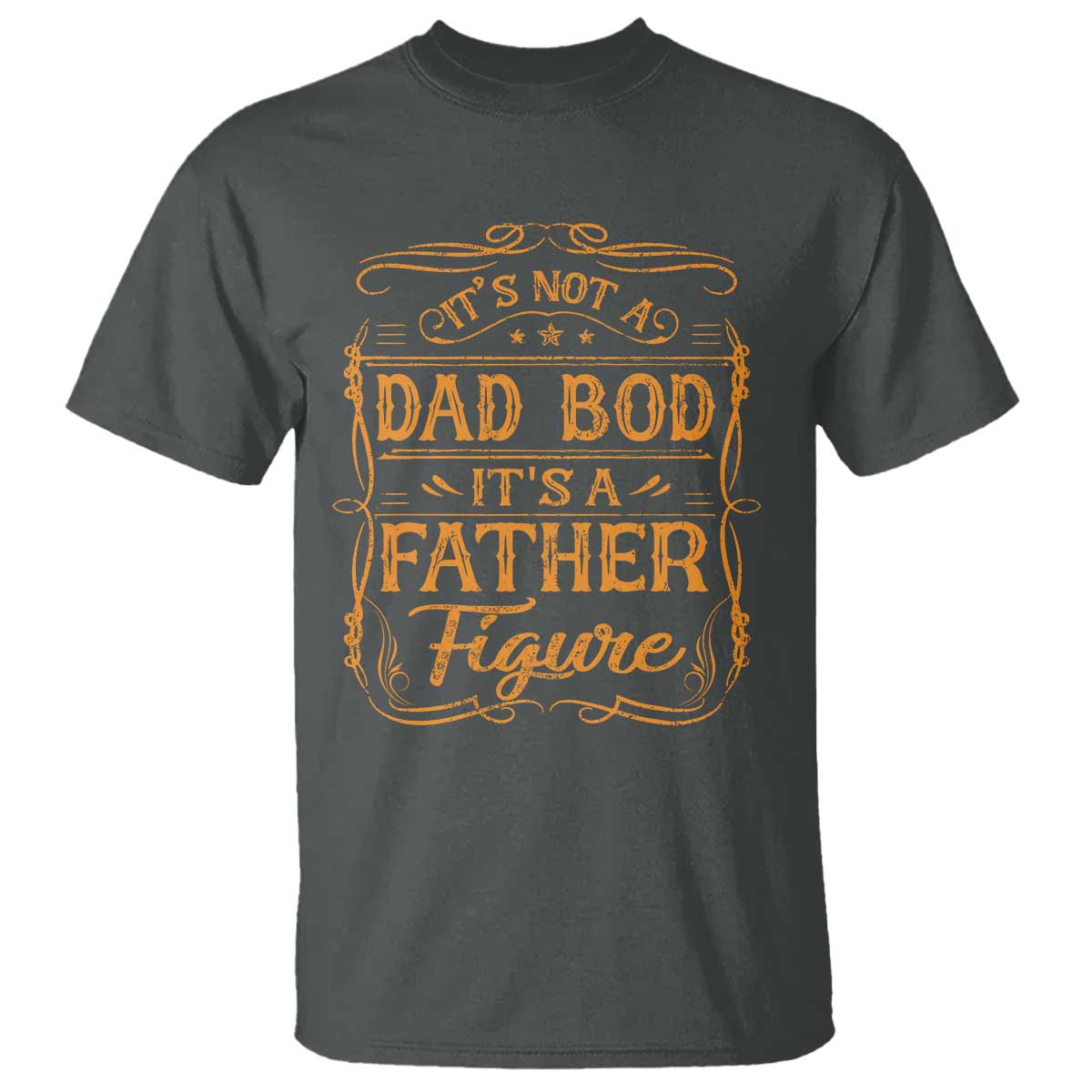 Its Not A Dad Bod T Shirt - Its A Father Figure Fathers Day Funny Retro Vintage Tee TS10 Dark Heather Print Your Wear