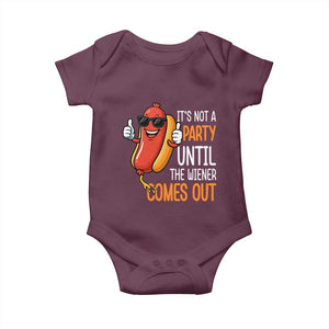 It's Not A Party Until The Wiener Comes Out Baby Onesie Funny Hot Dog Joke BBQ 4th of July Cookout TS02 Maroon Print Your Wear