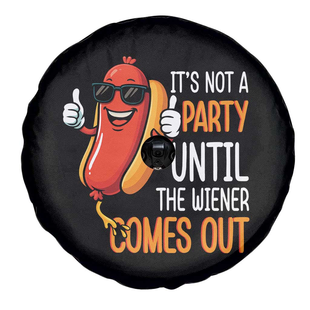 It's Not A Party Until The Wiener Comes Out Spare Tire Cover Funny Hot Dog Joke BBQ 4th of July Cookout TS02 Print Your Wear