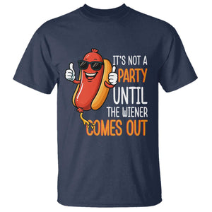 It's Not A Party Until The Wiener Comes Out T Shirt Funny Hot Dog Joke BBQ 4th of July Cookout TS02 Navy Print Your Wear
