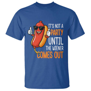 It's Not A Party Until The Wiener Comes Out T Shirt Funny Hot Dog Joke BBQ 4th of July Cookout TS02 Royal Blue Print Your Wear