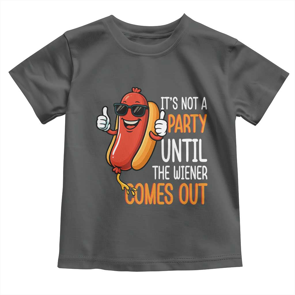 It's Not A Party Until The Wiener Comes Out Toddler T Shirt Funny Hot Dog Joke BBQ 4th of July Cookout TS02 Dark Heather Print Your Wear