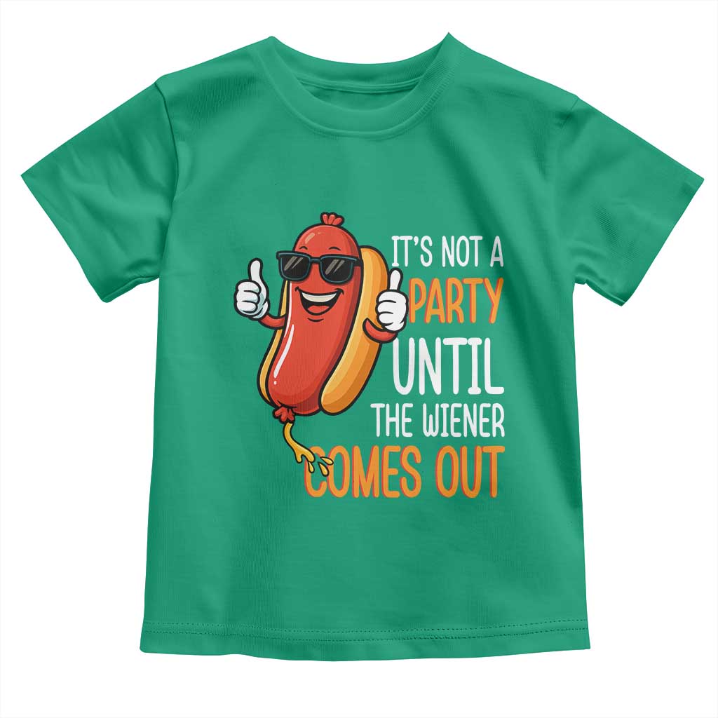 It's Not A Party Until The Wiener Comes Out Toddler T Shirt Funny Hot Dog Joke BBQ 4th of July Cookout TS02 Irish Green Print Your Wear