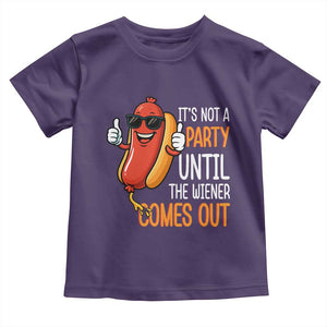 It's Not A Party Until The Wiener Comes Out Toddler T Shirt Funny Hot Dog Joke BBQ 4th of July Cookout TS02 Purple Print Your Wear