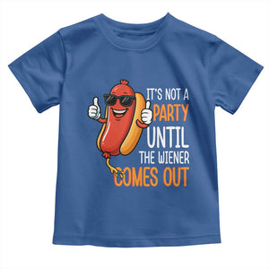 It's Not A Party Until The Wiener Comes Out Toddler T Shirt Funny Hot Dog Joke BBQ 4th of July Cookout TS02 Royal Blue Print Your Wear