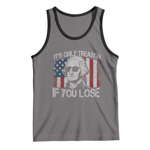 Its Only Treason If You Lose 4th Of July Tank Top George Washington American Flag TS10 Deep Heather Black Print Your Wear