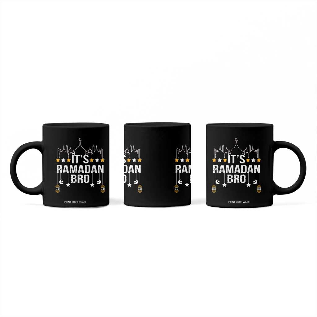 It's Ramadan Bro Coffee Mug Islamic Fasting Muslim TS02 Print Your Wear