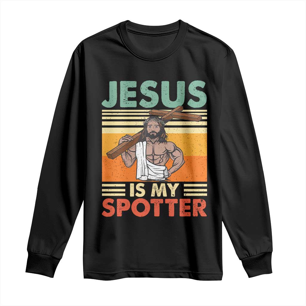 Jesus Is My Spotter Long Sleeve Shirt Funny Gym Christian Fitness TS02 Black Print Your Wear