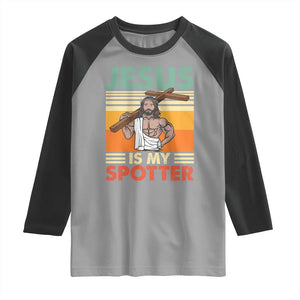 Jesus Is My Spotter Raglan Shirt Funny Gym Christian Fitness TS02 Sport Gray Black Print Your Wear