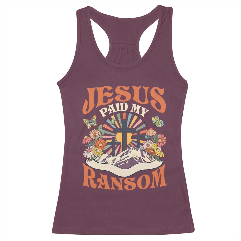 Jesus Paid My Ransom Racerback Tank Top Jesus Christian Faith Good Friday Bible Verse TS11 Maroon Print Your Wear