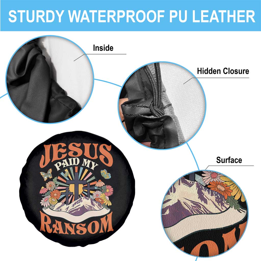 Jesus Paid My Ransom Spare Tire Cover Jesus Christian Faith Good Friday Bible Verse TS11 Print Your Wear