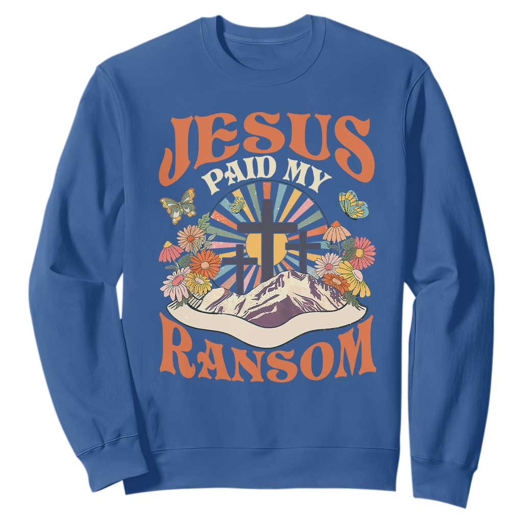 Jesus Paid My Ransom Sweatshirt Jesus Christian Faith Good Friday Bible Verse TS11 Royal Blue Print Your Wear