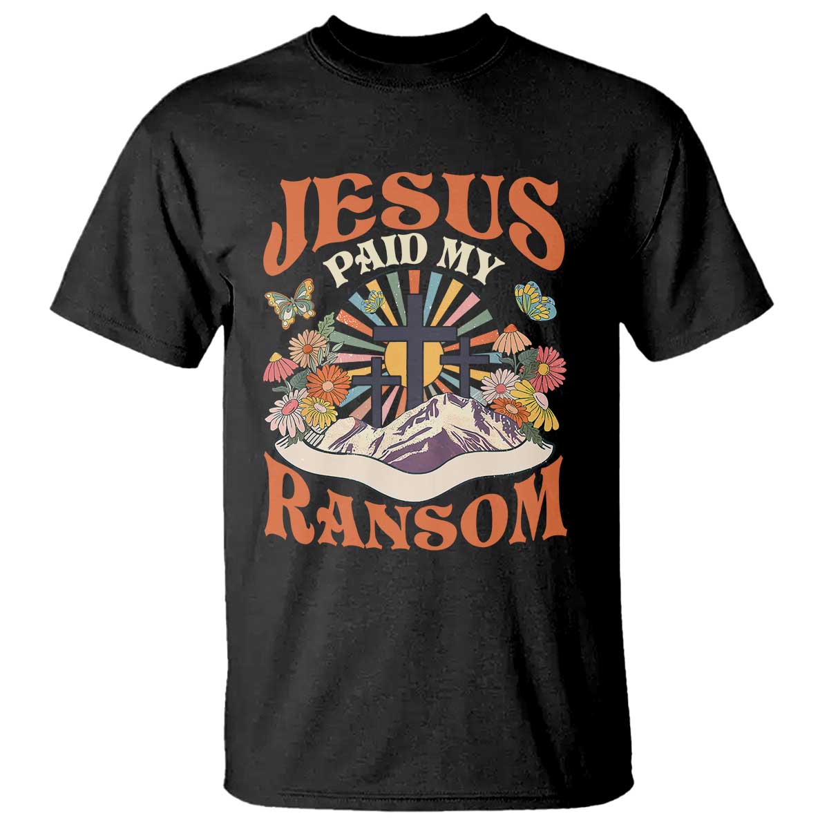 Jesus Paid My Ransom T Shirt Jesus Christian Faith Good Friday Bible Verse TS11 Black Print Your Wear
