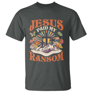 Jesus Paid My Ransom T Shirt Jesus Christian Faith Good Friday Bible Verse TS11 Dark Heather Print Your Wear