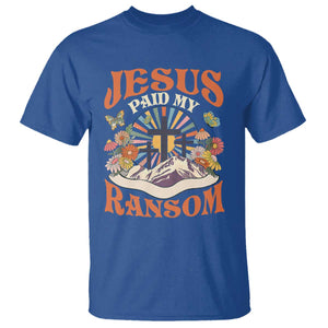 Jesus Paid My Ransom T Shirt Jesus Christian Faith Good Friday Bible Verse TS11 Royal Blue Print Your Wear
