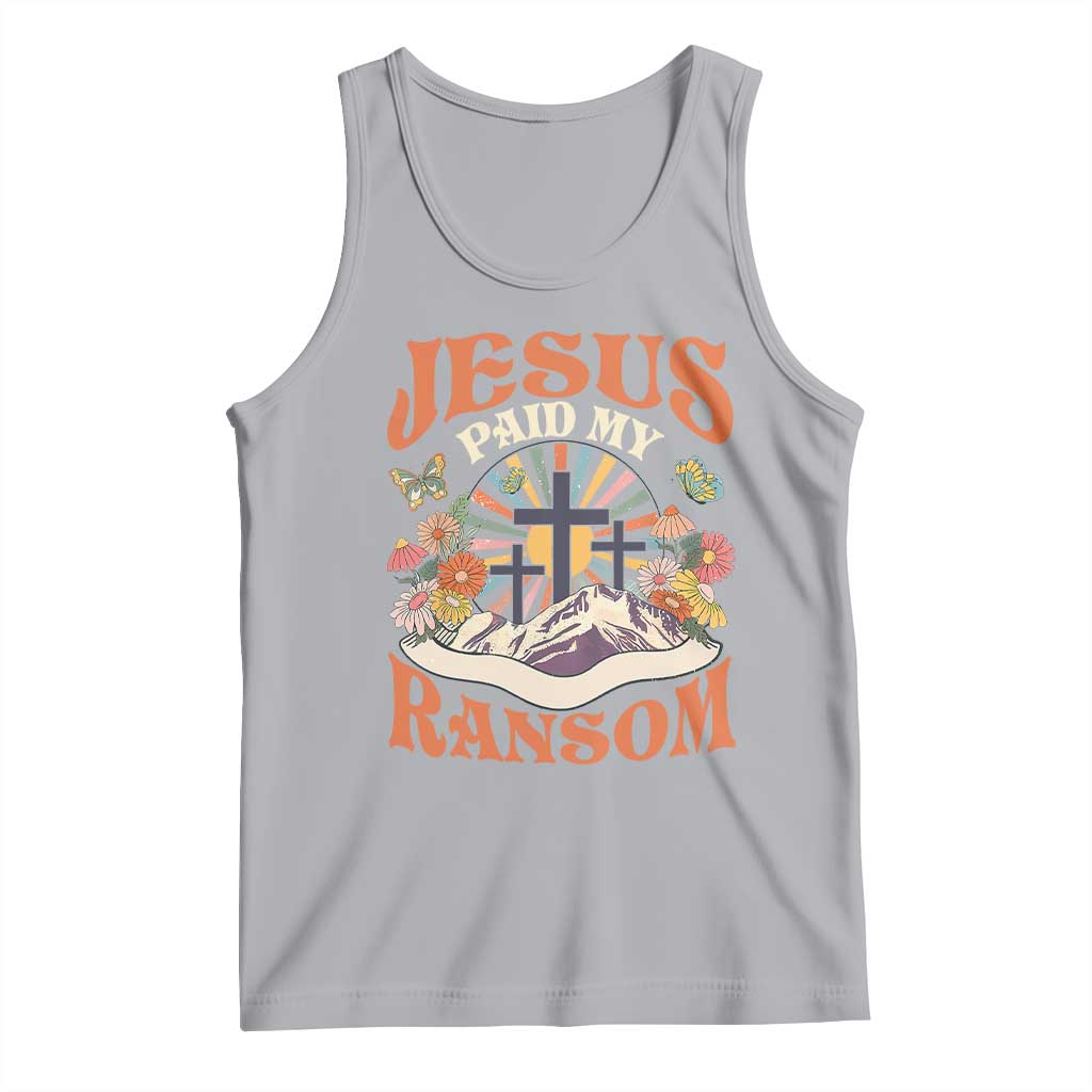 Jesus Paid My Ransom Tank Top Jesus Christian Faith Good Friday Bible Verse TS11 Athletic Heather Print Your Wear