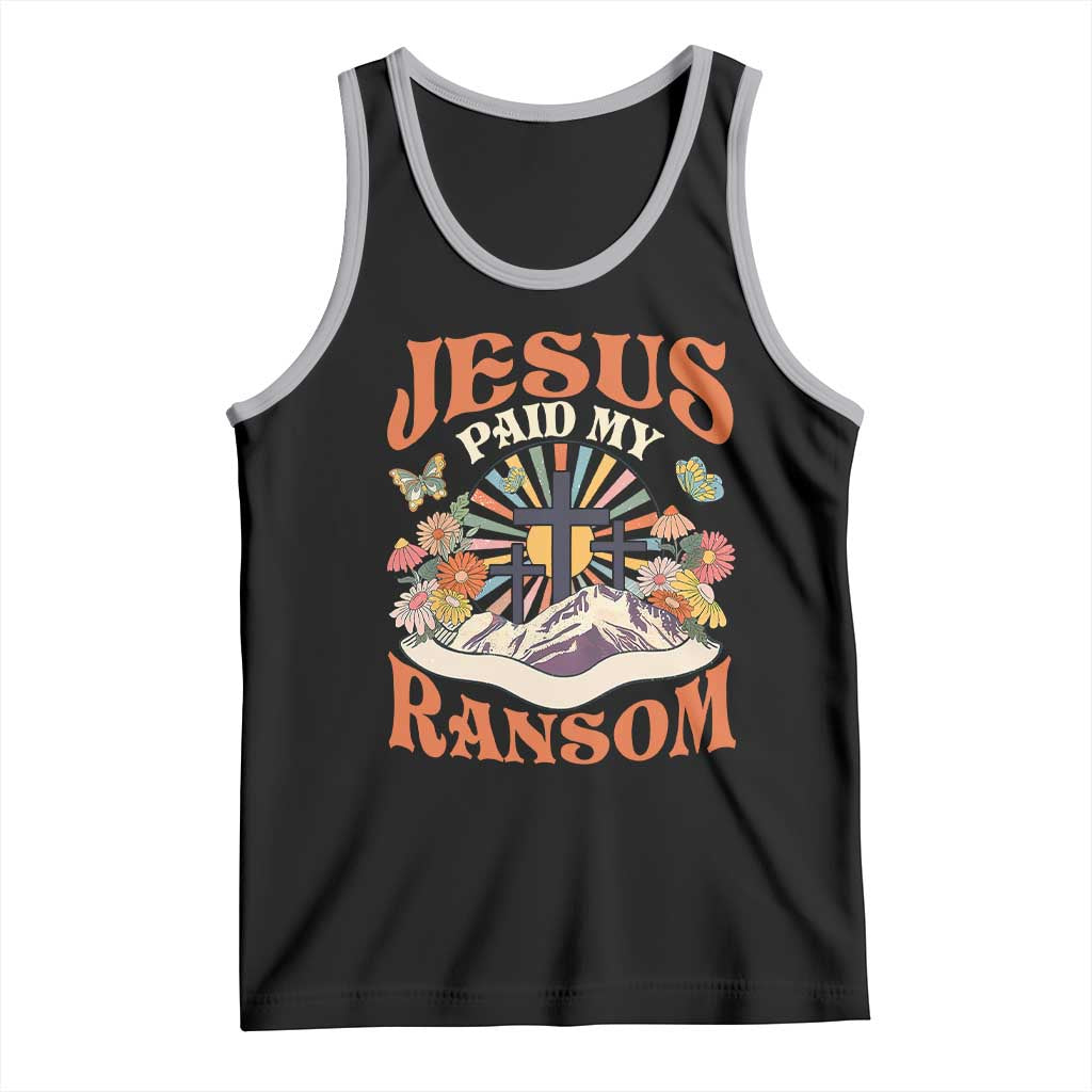 Jesus Paid My Ransom Tank Top Jesus Christian Faith Good Friday Bible Verse TS11 Black Athletic Heather Print Your Wear