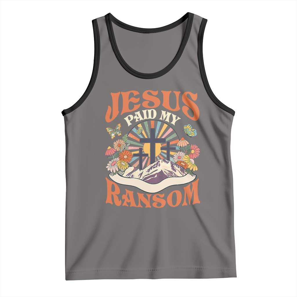 Jesus Paid My Ransom Tank Top Jesus Christian Faith Good Friday Bible Verse TS11 Deep Heather Black Print Your Wear