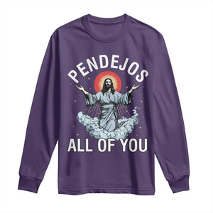 Jesus Sarcastic Humor Long Sleeve Shirt Pendejos All Of You TS10 Purple Print Your Wear