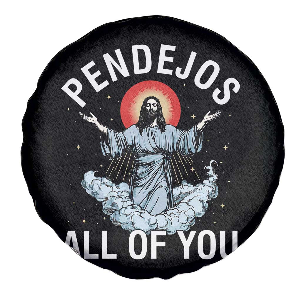 Jesus Sarcastic Humor Spare Tire Cover Pendejos All Of You TS10 Print Your Wear