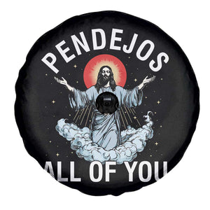 Jesus Sarcastic Humor Spare Tire Cover Pendejos All Of You TS10 Print Your Wear