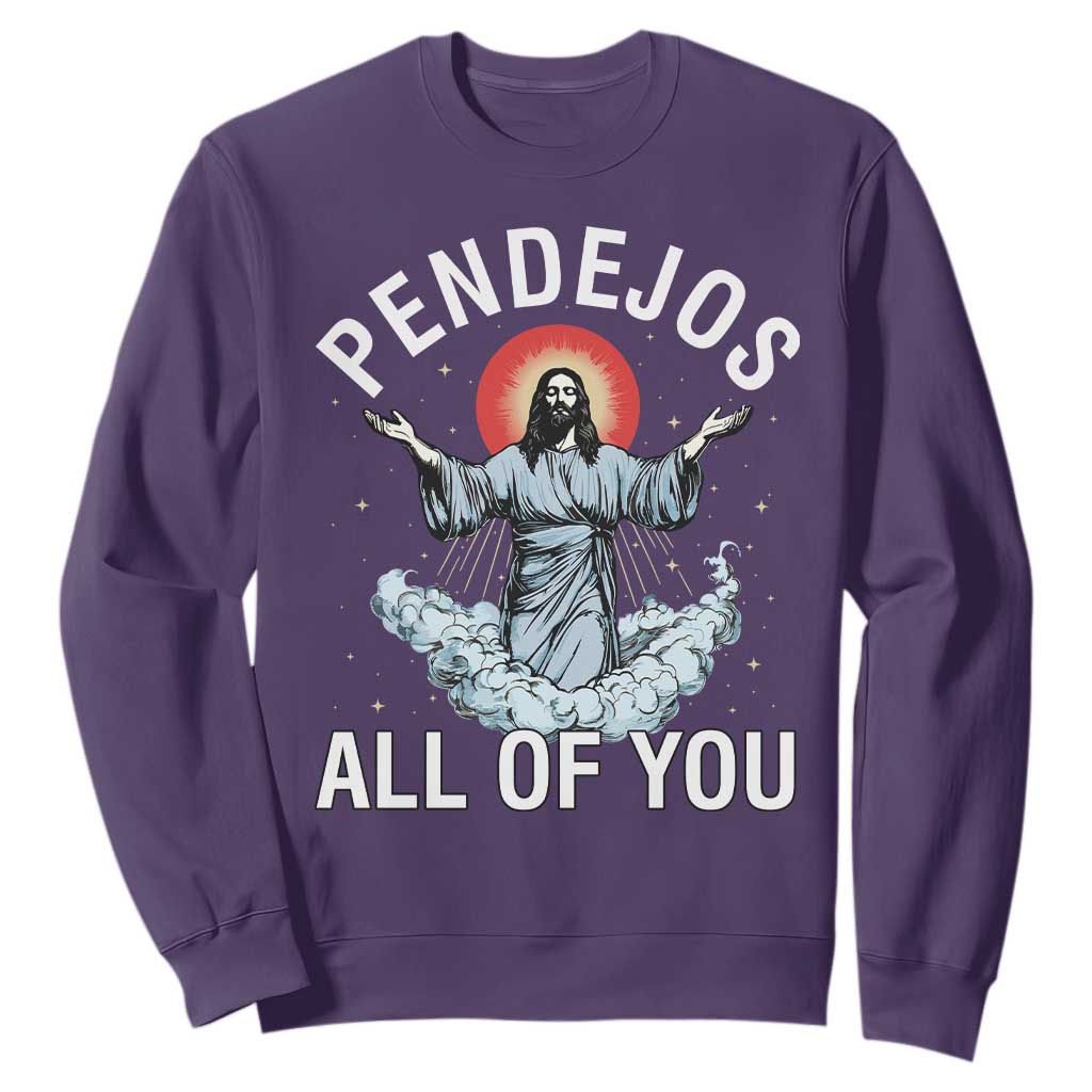 Jesus Sarcastic Humor Sweatshirt Pendejos All Of You TS10 Purple Print Your Wear