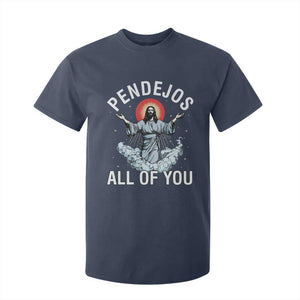 Jesus Sarcastic Humor T Shirt For Kid Pendejos All Of You TS10 Navy Print Your Wear