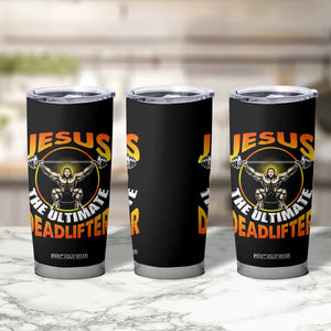 Jesus The Ultimate Deadlifter Tumbler Cup Funny Jesus Workout Motivation Bodybuilding Fitness TS02 Print Your Wear