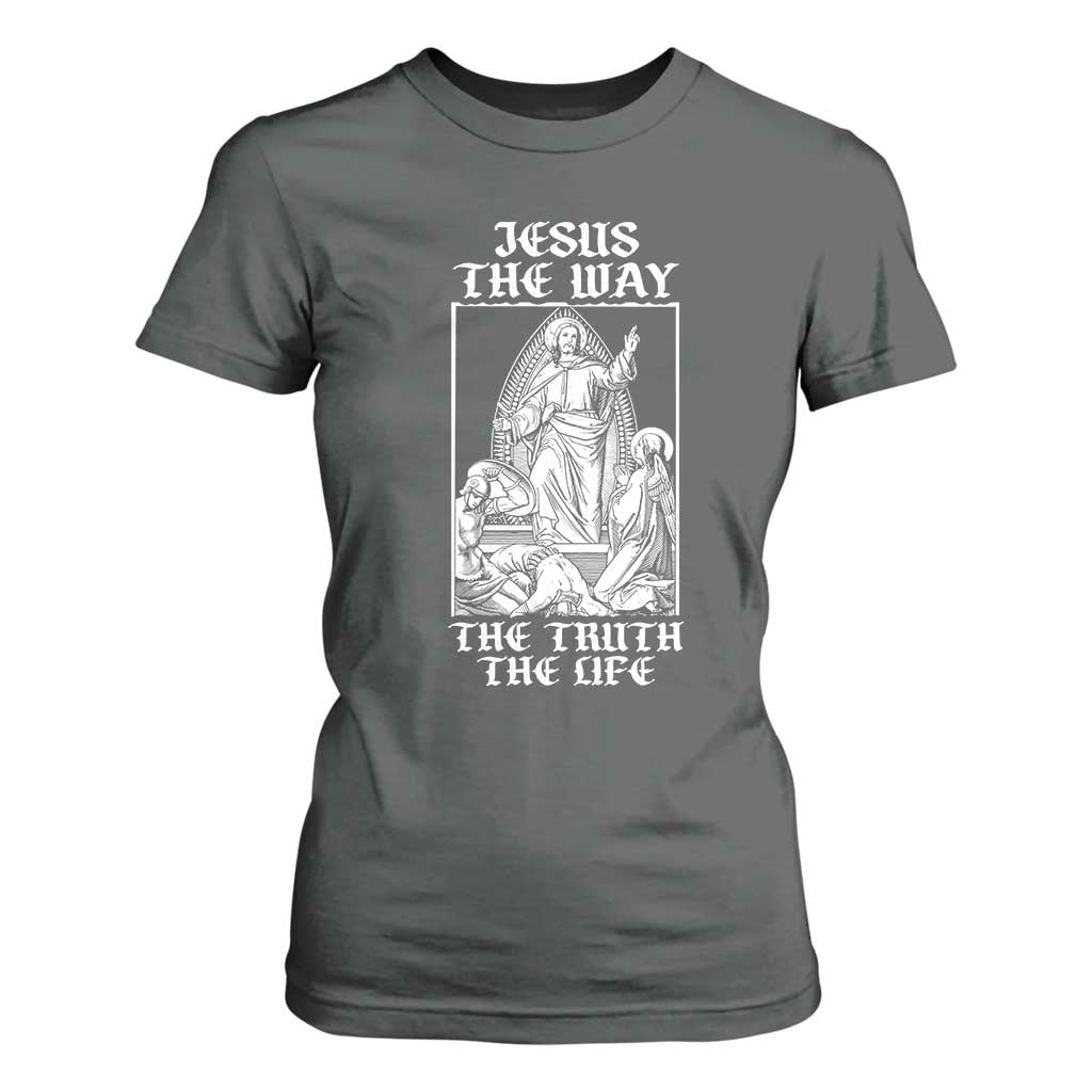 Jesus The Way The Truth The Life T Shirt For Women Religious Christian Faith TS02 Dark Heather Print Your Wear