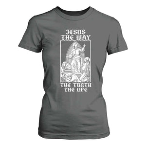Jesus The Way The Truth The Life T Shirt For Women Religious Christian Faith TS02 Dark Heather Print Your Wear