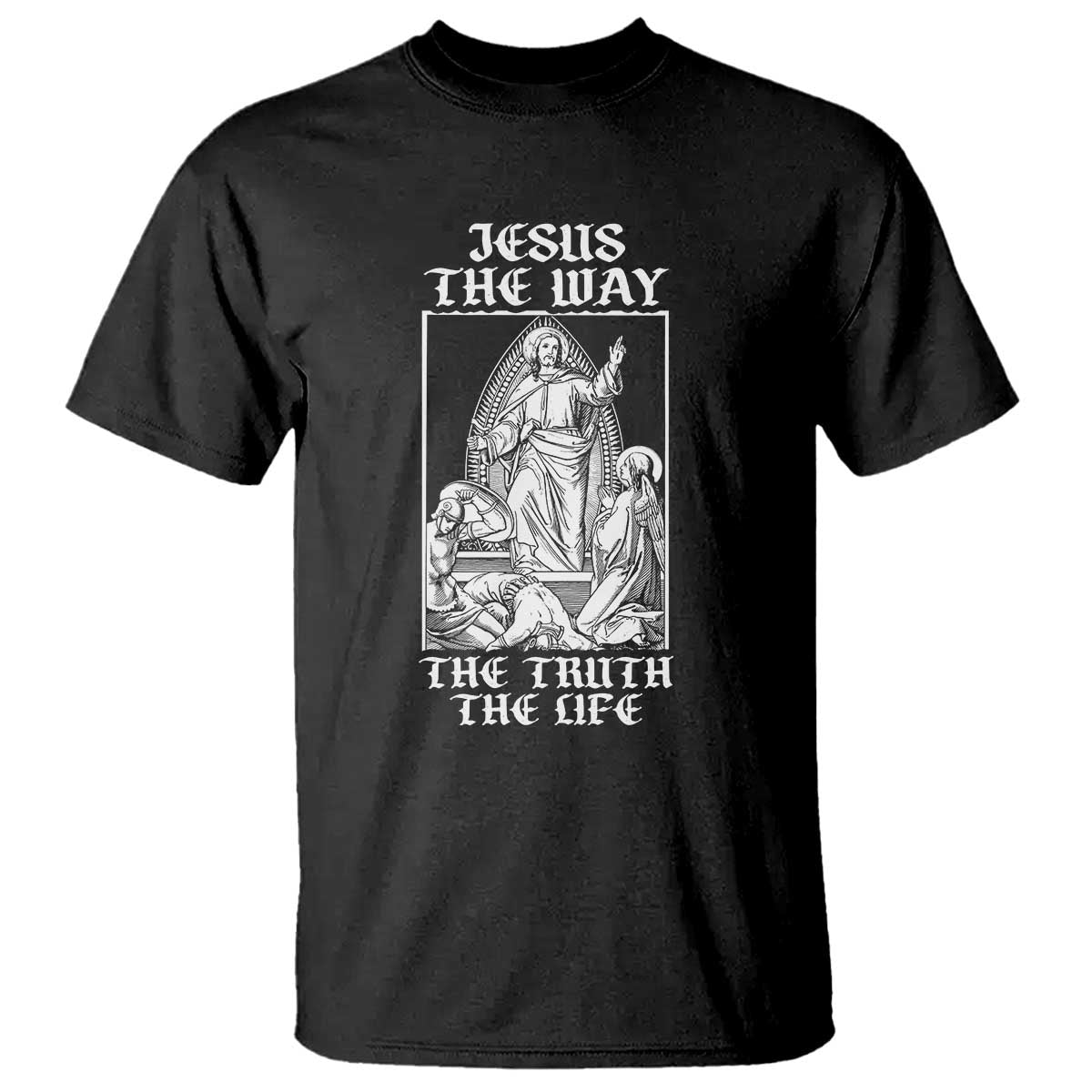 Jesus The Way The Truth The Life T Shirt Religious Christian Faith TS02 Black Print Your Wear