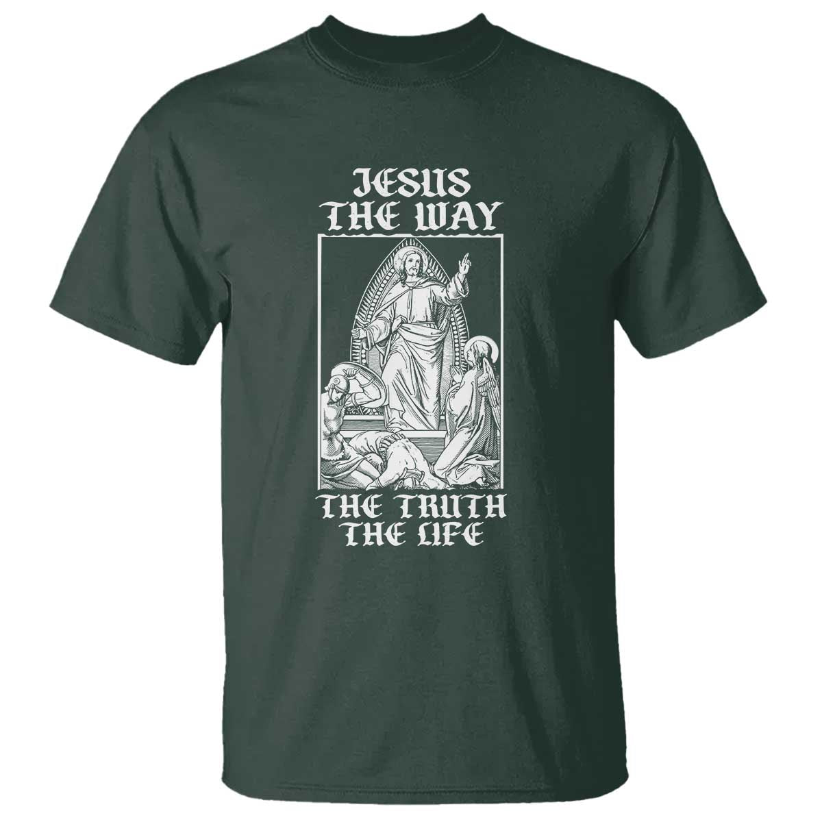 Jesus The Way The Truth The Life T Shirt Religious Christian Faith TS02 Dark Forest Green Print Your Wear