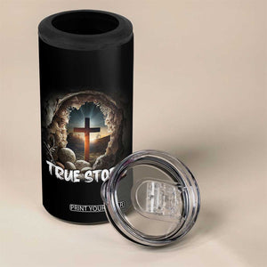 Jesus True Story 4 in 1 Can Cooler Tumbler Resurrection He Is Risen Religious Easter TS02 Print Your Wear