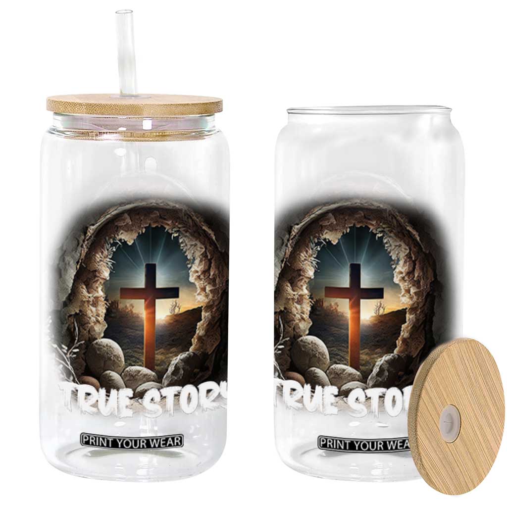 Jesus True Story Glass Can Resurrection He Is Risen Religious Easter TS02 Black Print Your Wear