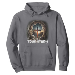 Jesus True Story Hoodie Resurrection He Is Risen Religious Easter TS02 Charcoal Print Your Wear