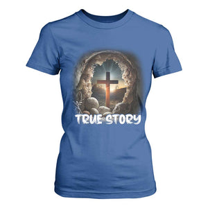 Jesus True Story T Shirt For Women Resurrection He Is Risen Religious Easter TS02 Royal Blue Print Your Wear