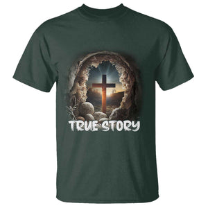 Jesus True Story T Shirt Resurrection He Is Risen Religious Easter TS02 Dark Forest Green Print Your Wear