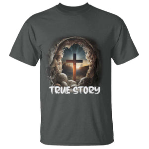 Jesus True Story T Shirt Resurrection He Is Risen Religious Easter TS02 Dark Heather Print Your Wear