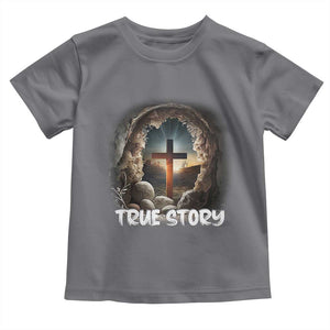 Jesus True Story Toddler T Shirt Resurrection He Is Risen Religious Easter TS02 Charcoal Print Your Wear