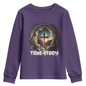 Jesus True Story Youth Sweatshirt Resurrection He Is Risen Religious Easter TS02 Purple Print Your Wear