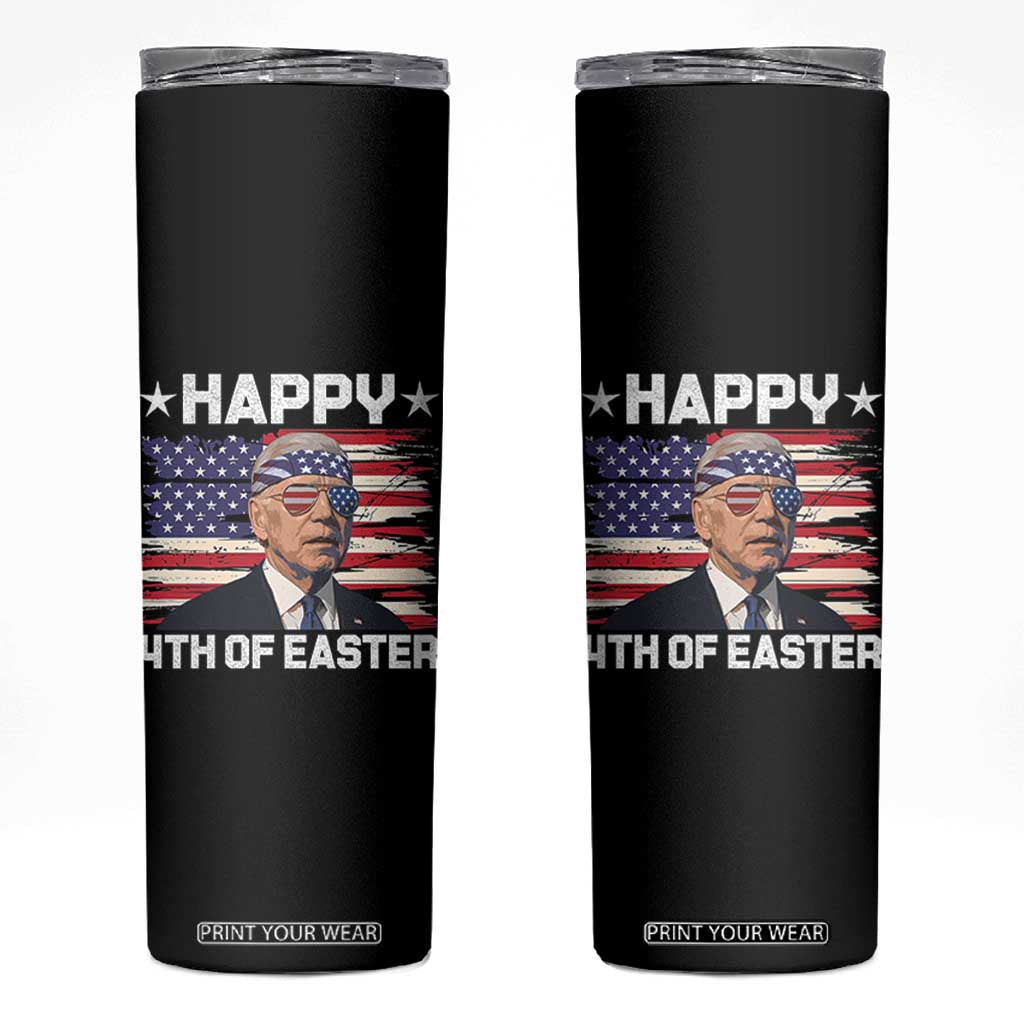 Joe Biden Happy Easter For Funny 4th Of July Skinny Tumbler USA American Flag TS10 Black Print Your Wear
