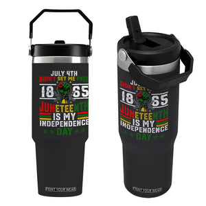 July 4th Didn't Set Me Free 1865 Juneteenth Is My Independence Day Flip Straw Tumbler TS11 One Size: 30 oz Black Print Your Wear