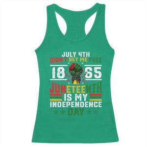 July 4th Didn't Set Me Free 1865 Juneteenth Is My Independence Day Racerback Tank Top TS11 Irish Green Print Your Wear