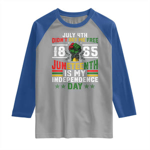 July 4th Didn't Set Me Free 1865 Juneteenth Is My Independence Day Raglan Shirt TS11 Sport Gray Royal Print Your Wear