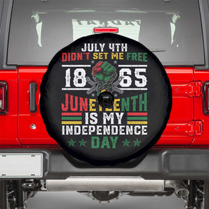July 4th Didn't Set Me Free 1865 Juneteenth Is My Independence Day Spare Tire Cover TS11 Black Print Your Wear