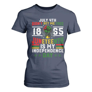 July 4th Didn't Set Me Free 1865 Juneteenth Is My Independence Day T Shirt For Women TS11 Navy Print Your Wear